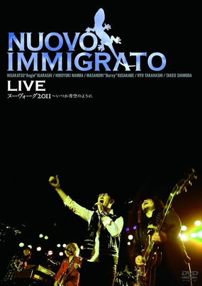 Nuovo Immigrato LIVE Nouvogue 2011 ~ Someday Like the Blue Sky DVD