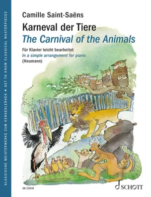 The Carnival of the Animals - Simple Piano Arrangement - Get to Know Classical Masterpieces Paperback – August 1, 2022